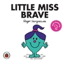 Little Miss Brave: Mr Men and Little Miss