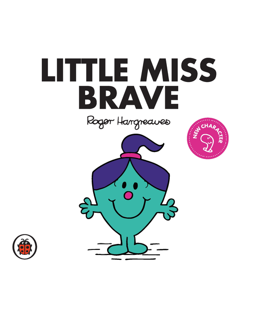 Little Miss Brave: Mr Men and Little Miss