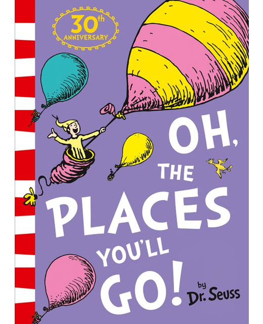 Oh, The Places You'll Go! 30th Anniversary