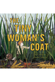 The Tiny Woman's Coat