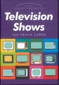 100 Trivia Cards Television Shows