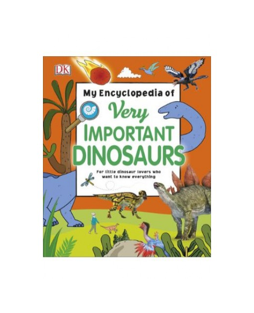 My Encyclopedia Of Very Important Dinosaurs - Books-Educational ...