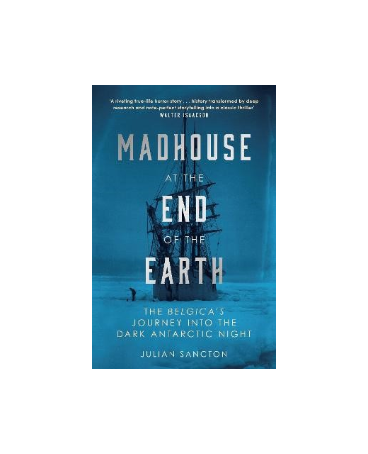 madhouse at the end of the earth paperback