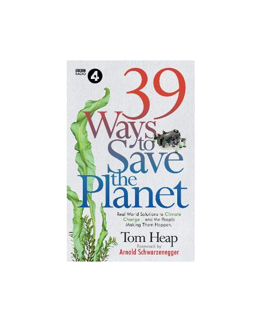 39 WAYS TO SAVE THE PLANET