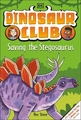 DINOSAUR CLUB SAVING THE STEGOSAURUS 