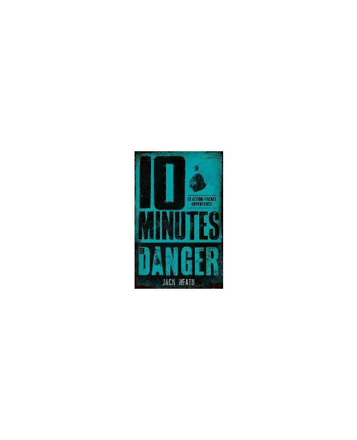 10 MINUTES OF DANGER