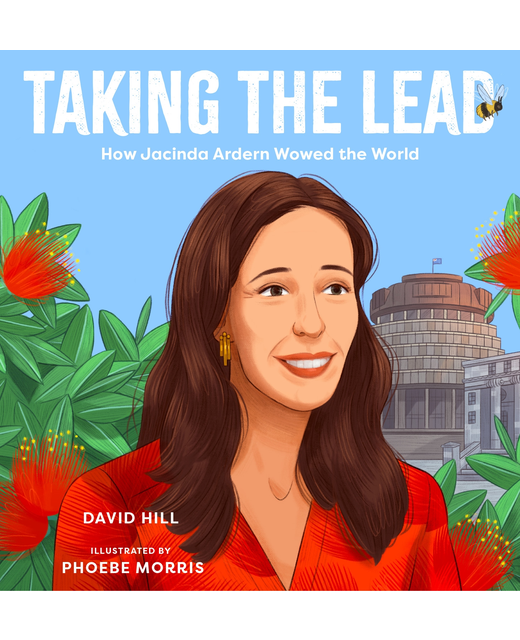 Taking the Lead : How Jacinda Ardern Wowed the World