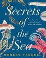 SECRETS OF THE SEA