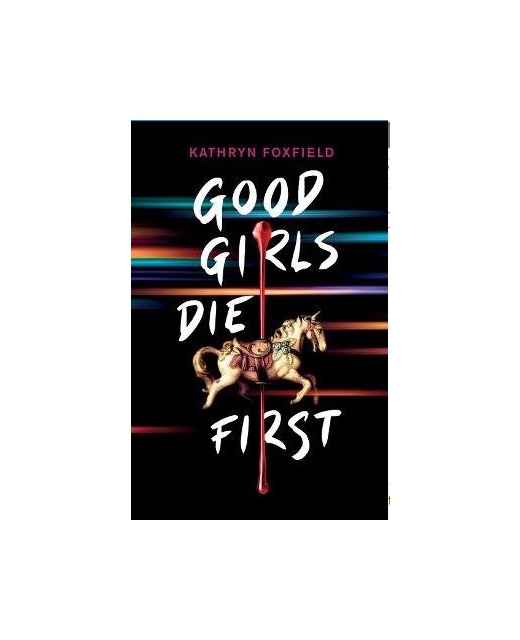 Good Girls Die First