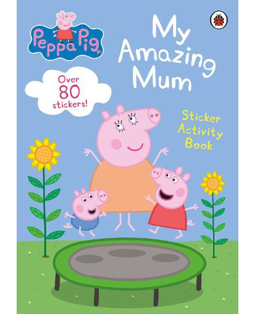 Peppa Pig - My Amazing Mummy Sticker Book