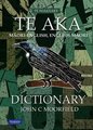 TE AKA MAORI ENGLISH DICTIONARY3RD ED