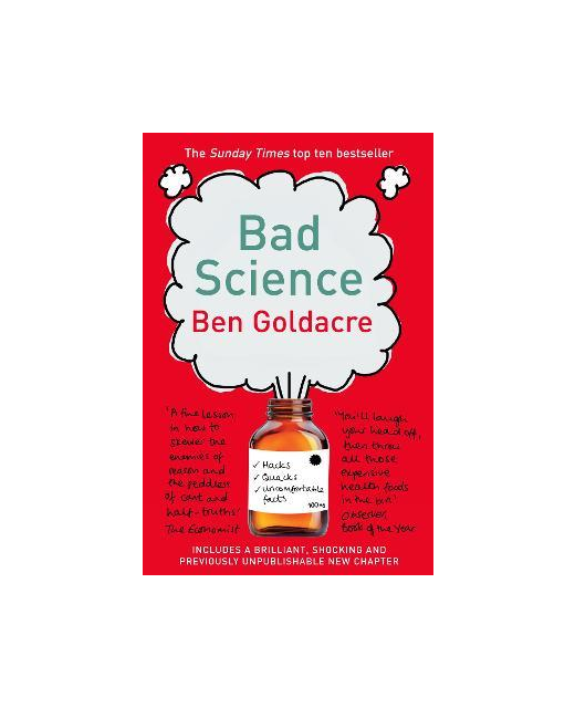 BAD SCIENCE