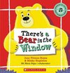 THERE'S A BEAR IN THE WINDOW