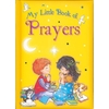 MY LITTLE BOOK OF PRAYERS