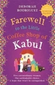 FAREWELL TO THE LITTLE COFFEE SHOP OF KABUL