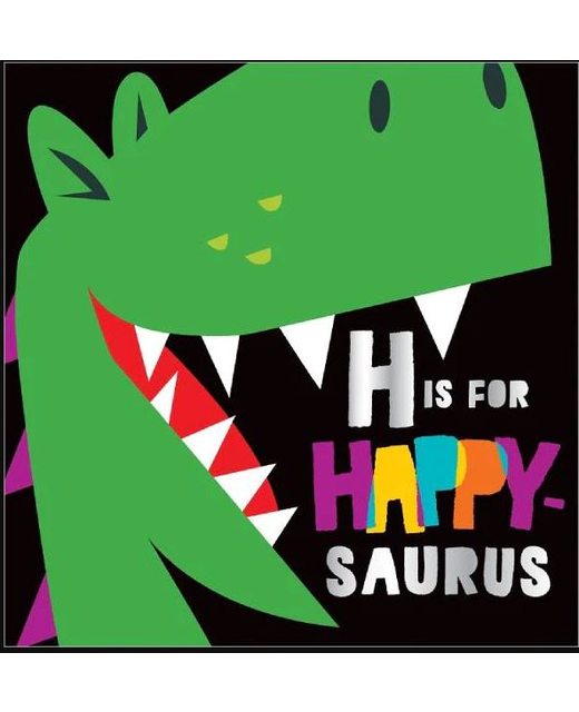 H Is For Happy-saurus