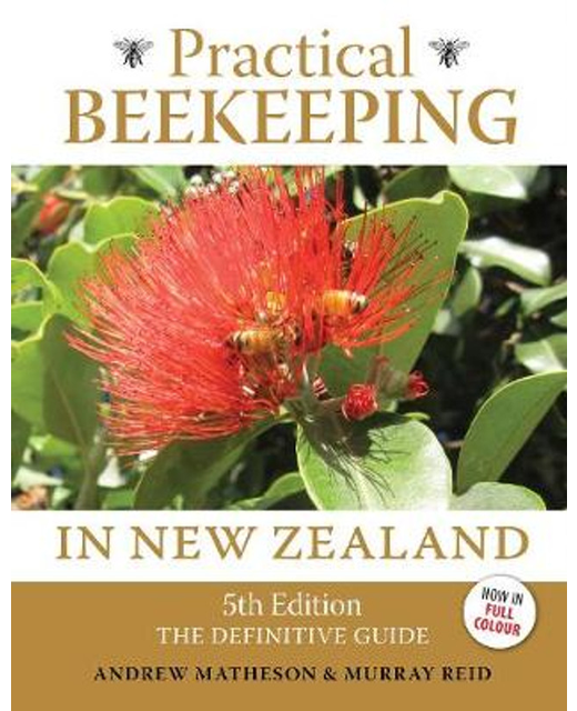 Practical Beekeeping in New Zealand (5th edition)