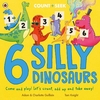 6 SILLY DINOSAURS