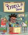 THE TYRELL SHOW SEASON ONE