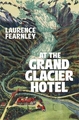 AT THE GRAND GLACIER HOTEL 