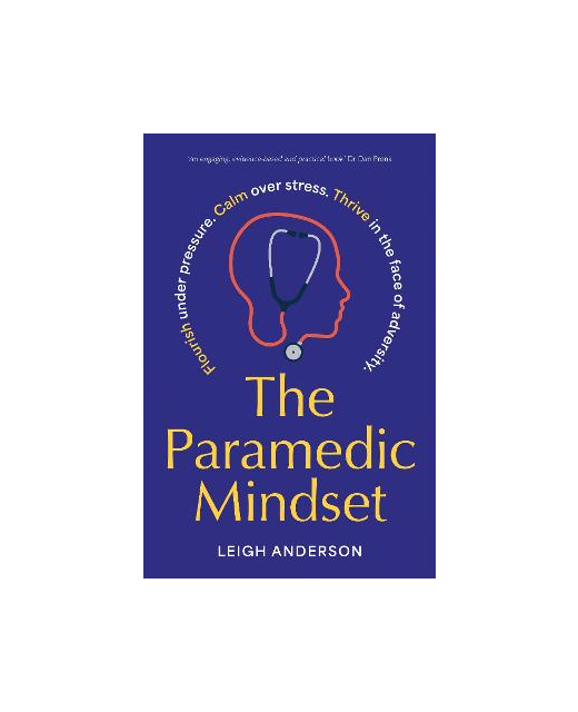 THE PARAMEDIC MINDSET 