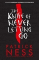 The Knife of Never Letting Go 