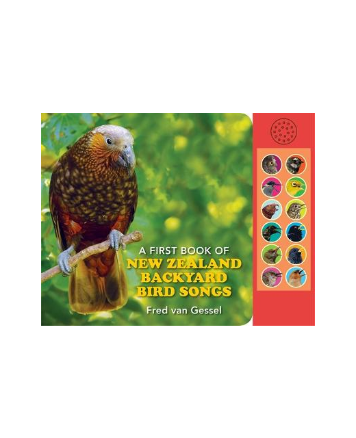 FIRST BOOK OF NZ BACKYARD BIRD SONGS