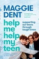 HELP ME HELP MY TEEN