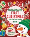 Snowmans First Christmas Sticker Activity Book