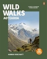 WILD WALKS AOTEAROA