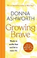 GROWING BRAVE