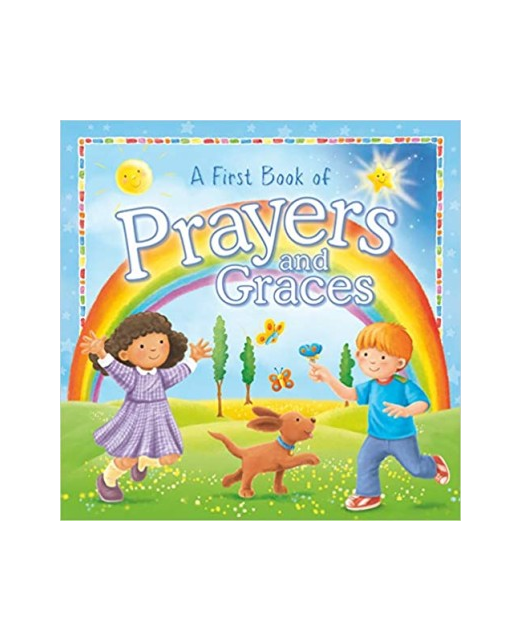 FIRST BOOK OF PRAYERS AND GRACES