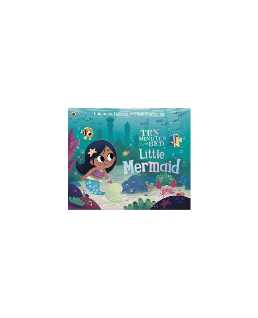 Ten Minutes to Bed: Little Mermaid