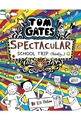 Tom Gates #17: Spectacular School Trip (Really...)