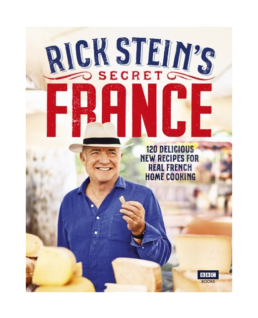 Rick Stein's Secret France