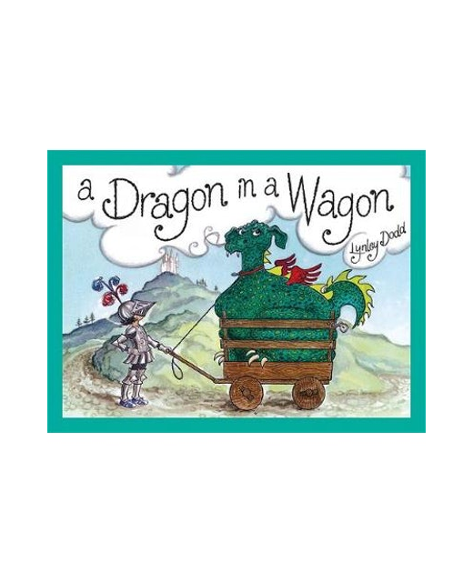 DRAGON IN A WAGON - Children Books-Picture Books : Onehunga Books ...