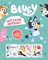 Bluey: Let's Play Outside!: A Magnet Book