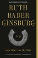 RUTH BADER GINSBURG - A LIFE