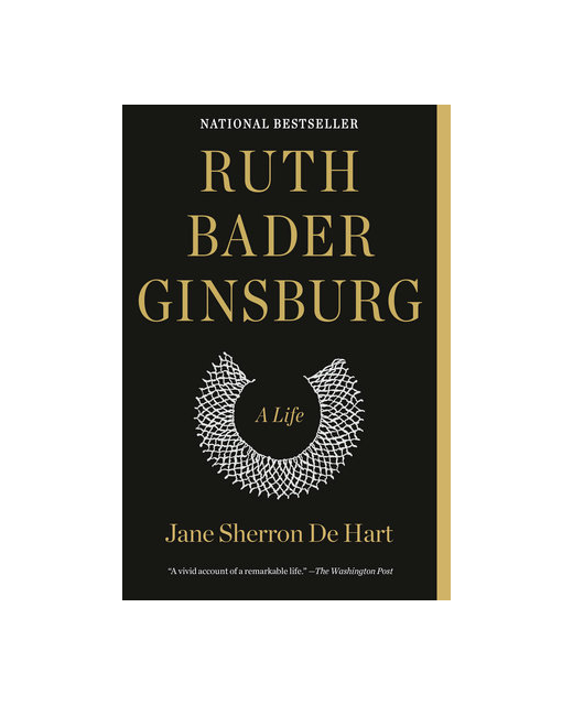 RUTH BADER GINSBURG - A LIFE