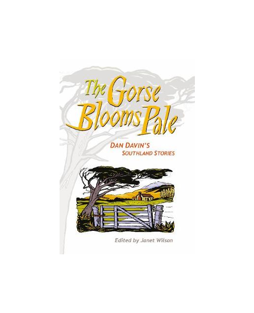 THE GORSE BLOOMS PALE SOUTHLAND STORIES