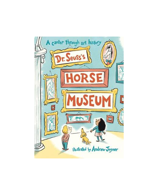 DR SEUSS'S HORSE MUSEUM