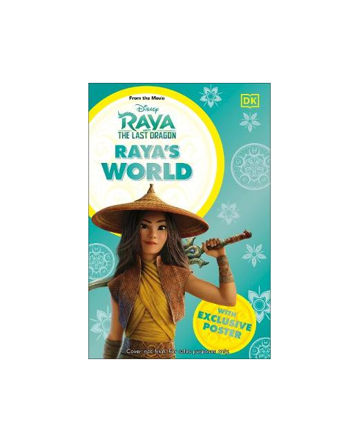 Disney's Raya and the Last Dragon: Raya's World