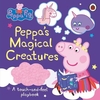 PEPPA'S MAGICAL CREATURES TOUCH AND FEEL