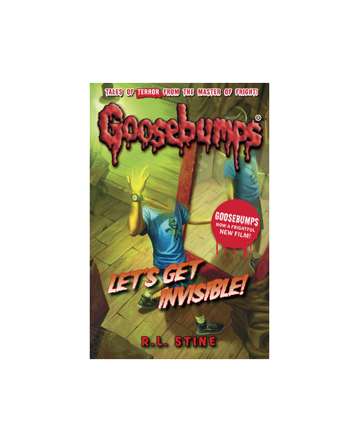 GOOSEBUMPS - LET'S GET INVISIBLE