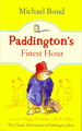 PADDINGTON BEAR Bk15 - PADDINGTON'S FINEST HOUR