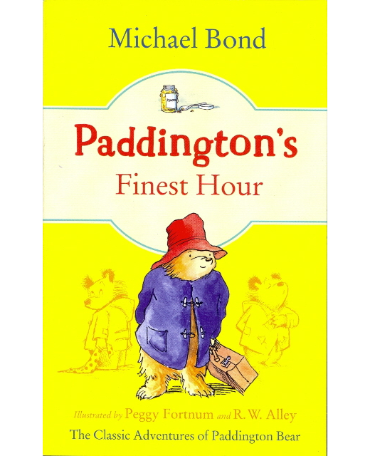 PADDINGTON BEAR Bk15 - PADDINGTON'S FINEST HOUR